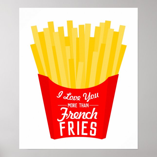 Jag Kärlek mer än Fransk Fries Poster (Framsidan)