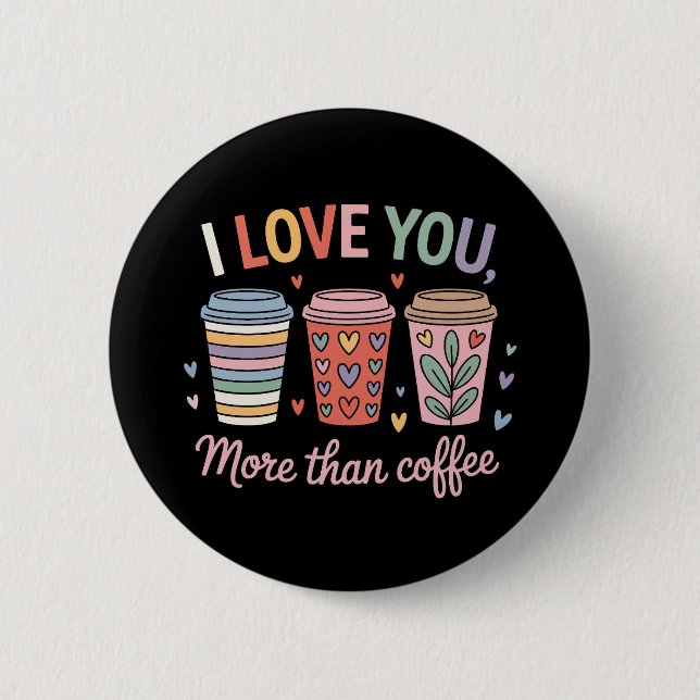 Jag Kärlek mer än kaffe Knapp (Framsida)