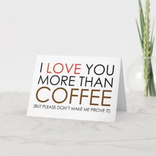 Jag kärlek mer än kaffe kort