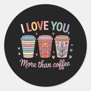 Jag Kärlek mer än kaffe Runt Klistermärke