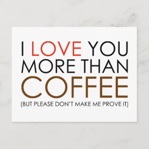 Jag kärlek mer än kaffe vykort