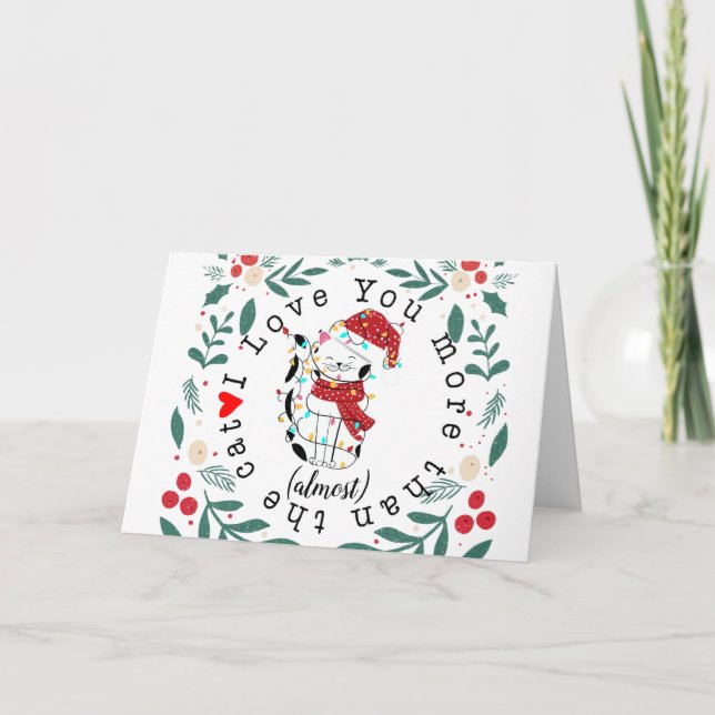 Jag kärlek mer än kattens nästan julklapp kort (Framsida)