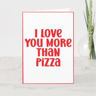 Jag Kärlek mer än Pizza Anpassade Valentine Helgkort