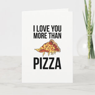 Jag Kärlek mer än Pizza Helgkort