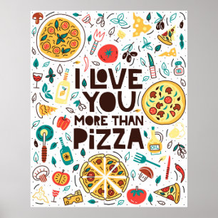 Jag kärlek mer än pizza. Italienska matbrev Poster