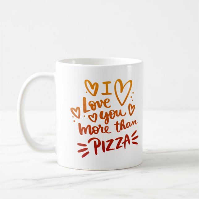 JAG KÄRLEK MER ÄN PIZZA KAFFEMUGG (Vänster)