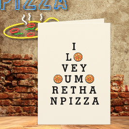 Jag Kärlek mer än Pizza någon Tillfälle Kort