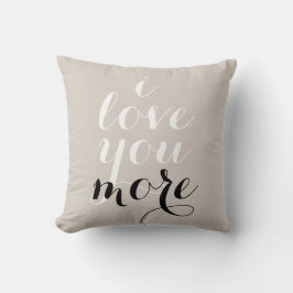 Jag kärlek mer inspirerande citat som säger trendi kudde