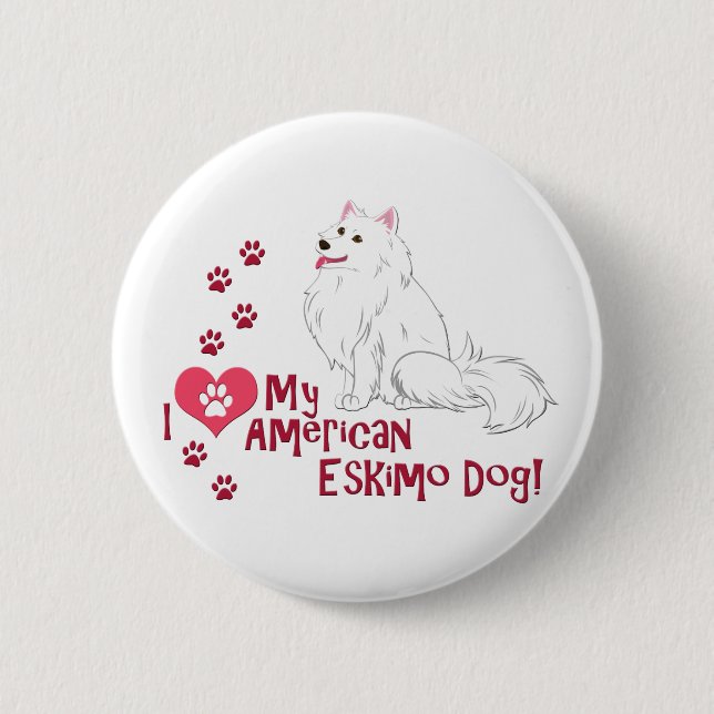 Jag Kärlek min amerikanska eskimo Hund! Knapp (Framsida)