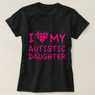 Jag Kärlek min autistiska dotter Tröja