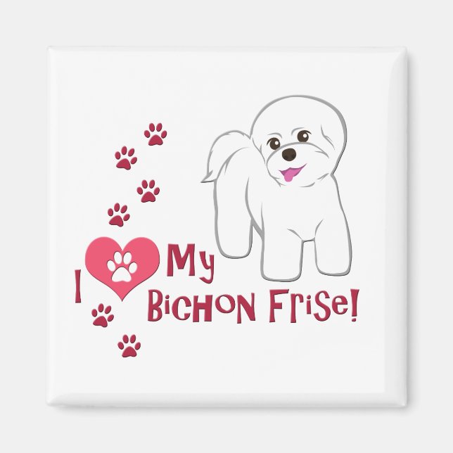Jag Kärlek min bichon Frise! Magnet (Framsidan)