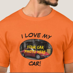 Jag Kärlek min bil! Lägg till bilfoto, ändra text T Shirt
