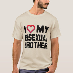 JAG KÄRLEK MIN BISEXUAL BROTHER - T SHIRT