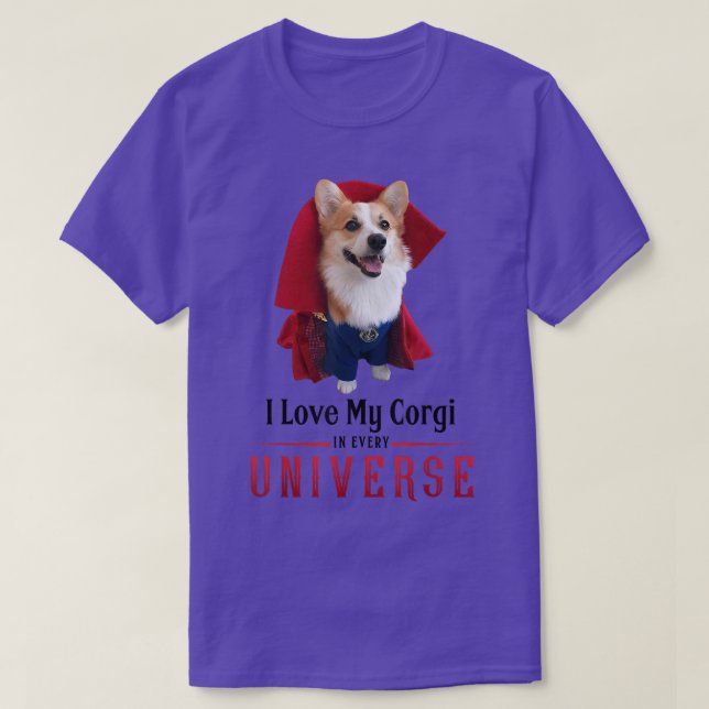Jag Kärlek min Corgi i alla universum  T Shirt (Design framsida)