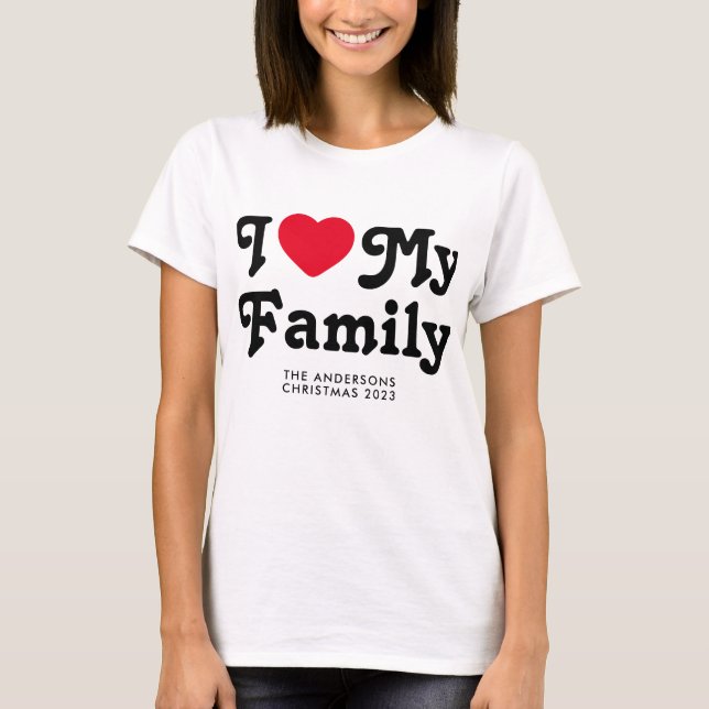 Jag kärlek min familj Julmatchning T Shirt (Framsida)