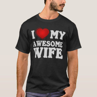 Jag Kärlek min Fantastisk-fru. T-Shirt