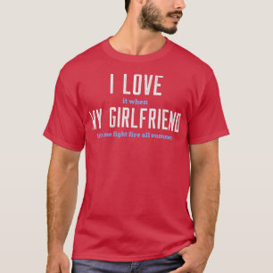 Jag kärlek, min flickvän, rolig brandman t shirt