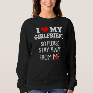 Jag Kärlek min flickvän, så håll dig borta från mi T Shirt