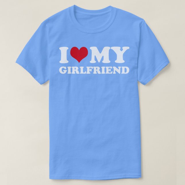Jag Kärlek Min flickvän T Shirt (Design framsida)