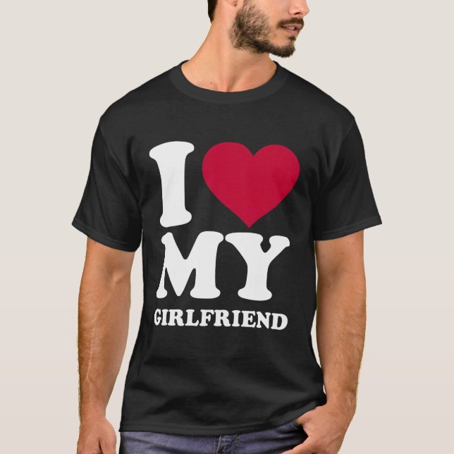 Jag Kärlek Min flickvän T Shirt (Framsida)
