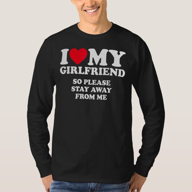Jag Kärlek Min flickvän T Shirt (Framsida)