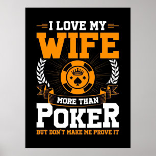 Jag Kärlek min fru mer än Poker Poster