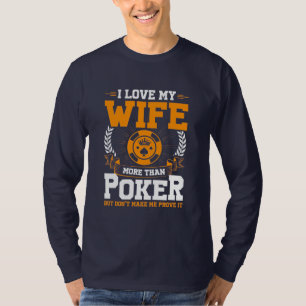 Jag Kärlek min fru mer än Poker T Shirt