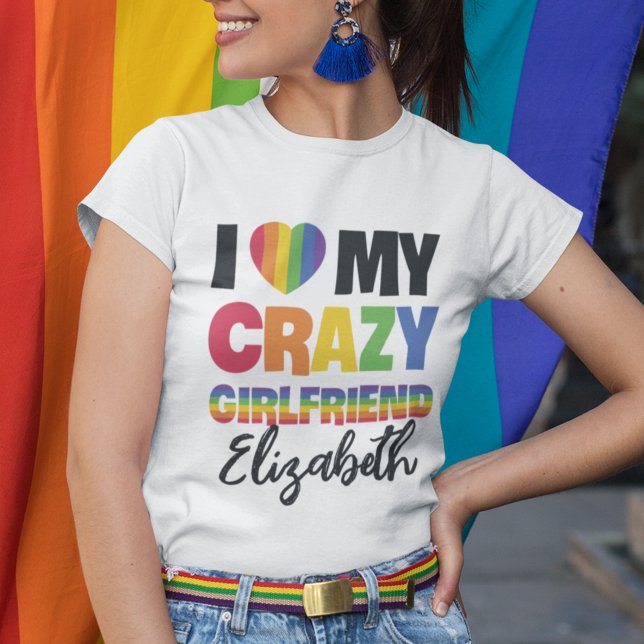 Jag kärlek min galna flickflickvän, regnbåge pride t shirt (Skapare uppladdad)