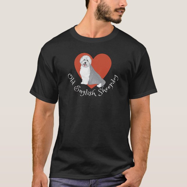 Jag kärlek min gamla engelska Sheepdog! T-Shirt (Framsida)