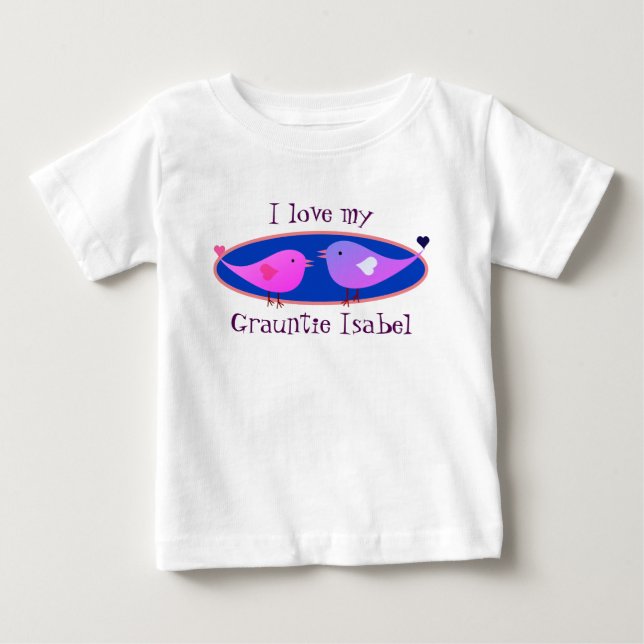 "Jag Kärlek min Grauntie Namn!" med Lovebird! T Shirt (Framsida)