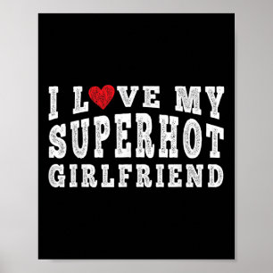 Jag Kärlek min Hett Girlkompis jag älskar min supe Poster