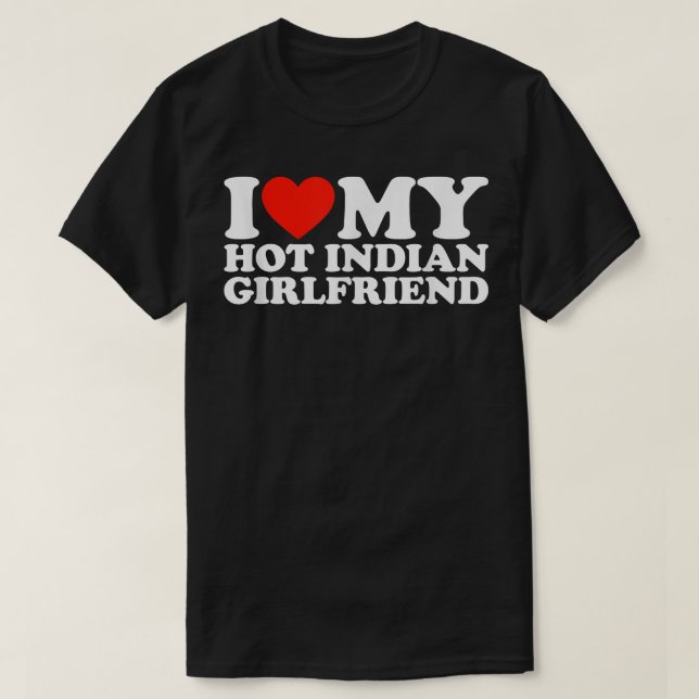 Jag Kärlek min Hett Girlvän i Kärlek min Hett indi T Shirt (Design framsida)