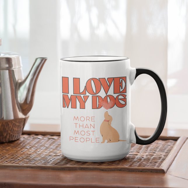 Jag kärlek min hund mer än de flesta mugg (Skapare uppladdad)