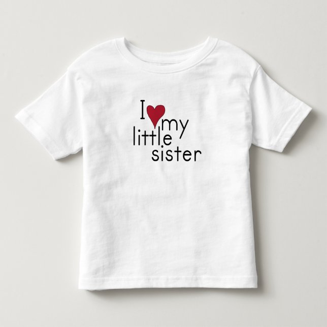 Jag Kärlek min lillasyster Tee Shirt (Framsida)