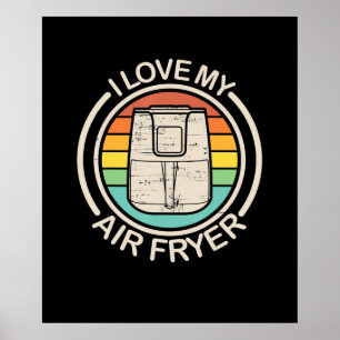 Jag Kärlek min Luft Fryer Gift Coola Cooking Älska Poster