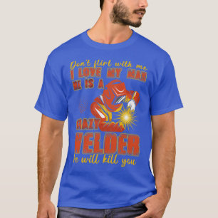 Jag Kärlek min man är en galen Welder Welder-fru T Shirt