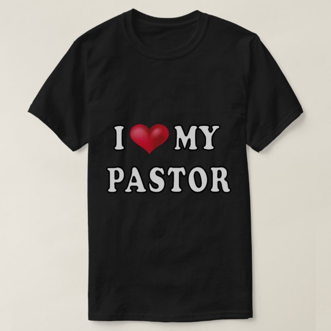 Jag Kärlek min pastor. Lustigt Gift. T Shirt (Design framsida)