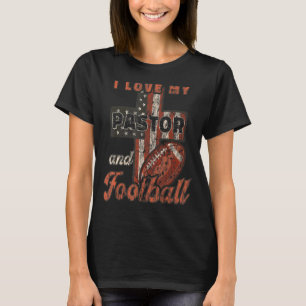 Jag Kärlek min pastor och fotboll.. T Shirt