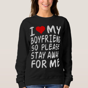 Jag Kärlek min pojkvän, så håll dig borta från mig T Shirt