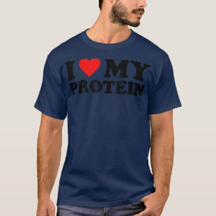 Jag Kärlek min protein Shirt Workout Gym jag älska T