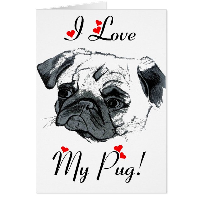Jag Kärlek min pug! Cute Hälsningskort (Framsidan)