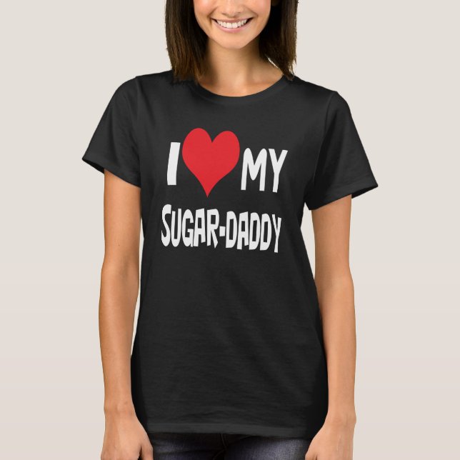 Jag kärlek min sockerpappa. t-shirt (Framsida)