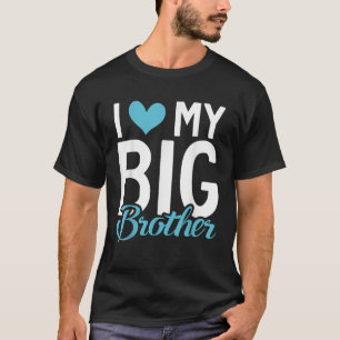 Jag kärlek min stora broder T Shirt