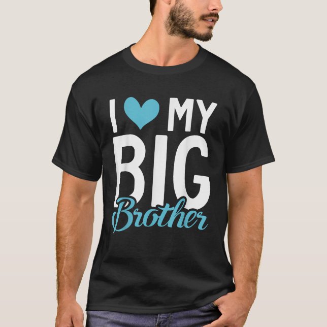 Jag kärlek min stora broder T Shirt (Framsida)