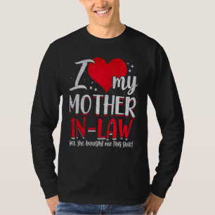 Jag Kärlek min Svärmor... Hon köpte den här Shi. T Shirt