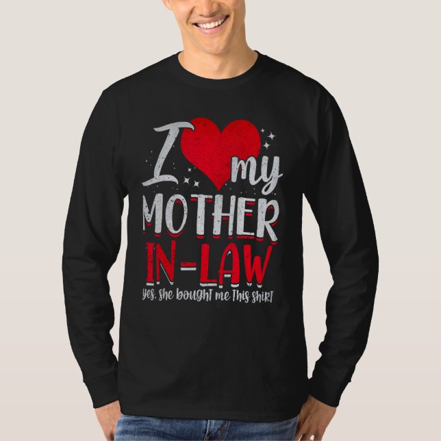 Jag Kärlek min Svärmor... Hon köpte den här Shi. T Shirt (Framsida)