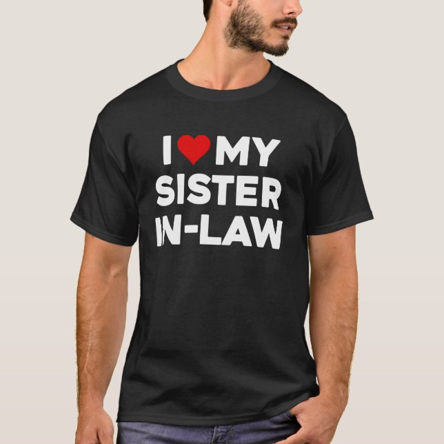 Jag Kärlek min syster i juridik T Shirt (Framsida)