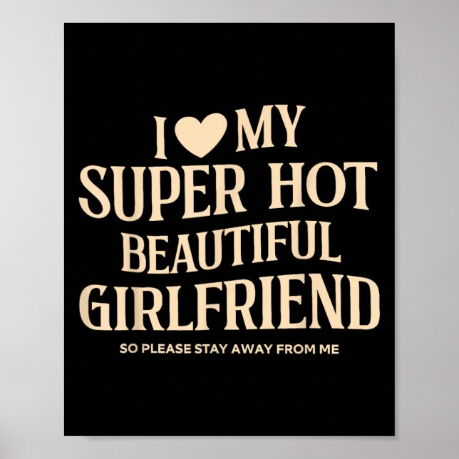 Jag Kärlek min Toppen, vackra flickvän, så snälla Poster (Framsidan)
