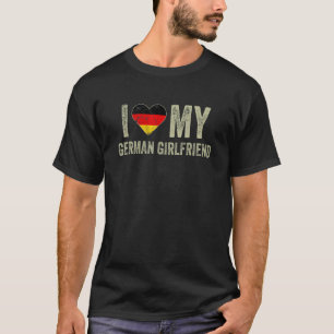 Jag Kärlek Min tyska flickvän Tyskland Flagga Boyf T Shirt