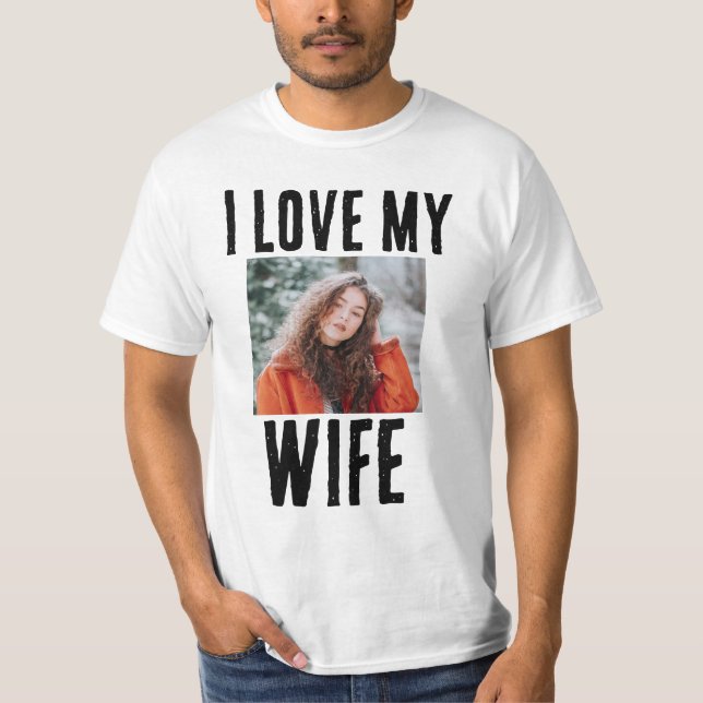 JAG KÄRLEK MIN WIFE PHOTO ANPASSNINGSBAR T-SHIRT (Framsida)